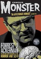 Famous Monster - Forrest J. Ackerman