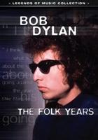 Bob Dylan: The Folk Years