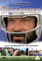 They Call Him Bulldozer