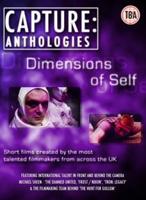 Capture Anthologies: The Dimensions of Self