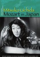 Mitsuko Uchida - Mozart in Japan