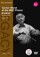 G??nter Wand: At the BBC Proms - Bruckner Symphony No.5