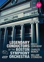 Legendary Conductors of the Boston Symphony Orchestra