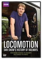 Locomotion - Dan Snow&#39;s History of Railways