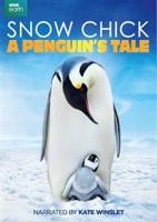 Snow Chick - A Penguin&#39;s Tale