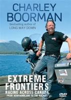 Charley Boorman: Extreme Frontiers - Race Across Canada