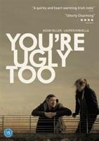 You&#39;re Ugly Too