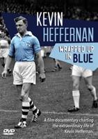 Wrapped Up in Blue - The Kevin Heffernan Story