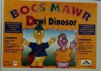 Bocs Mawr Dewi Dinosor