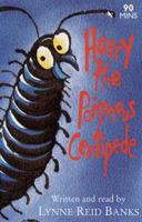 Harry, the Poisonous Centipede. Unabridged
