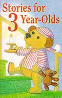 Stories for 3 Year-Olds. Unabridged