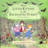 Three Little Kittens in the Enchanted Forest