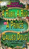 A Ruby, a Rug and a Prince Called Doug