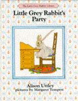 Little Grey Rabbit's Party