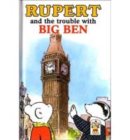 Rupert and the Trouble With Big Ben