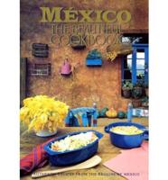 México the Beautiful Cookbook