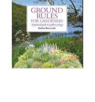 Ground Rules for Gardeners