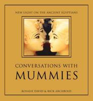 Conversations With Mummies