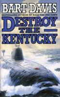 Destroy the Kentucky