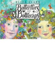 Butterflies and Bottlecaps