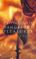 Dangerous Pleasures