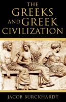 The Greeks and Greek Civilization