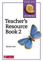 Focus on Literacy. Teacher's Resource Book 2