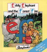 Eddy Elephant and the Forest Fire