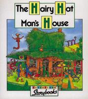 The Hairy Hat Man's House