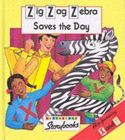 Zig Zag Zebra Saves the Day