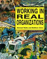Working in Real Organizations