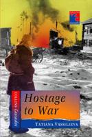 Hostage to War
