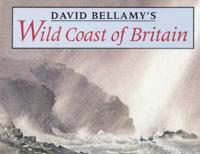 David Bellamy's Wild Coast of Britain