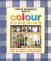 Carolyn Warrender's Book of Colour Scheming