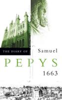 The Diary of Samuel Pepys Vol. 4 1663