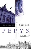 The Diary of Samuel Pepys Vol 9 1668-1669