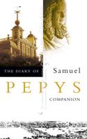 The Diary of Samuel Pepys. Vol. 10 Companion