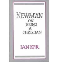 Newman on Being a Christian