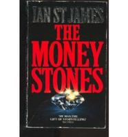 The Money Stones