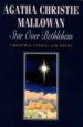 Star Over Bethlehem and Other Stories by Agatha Christie Mallowan