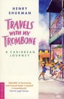 Travels With My Trombone