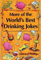 More of the World's Best Drinking Jokes
