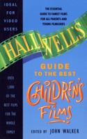 Halliwell's Guide to the Best Children's Films