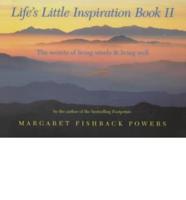 Life's Little Inspiration Book II