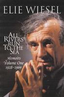 All Rivers Run to the Sea Vol. 1 1928-1969