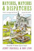 Hatches, Matches and Dispatches