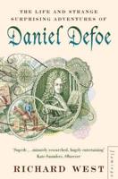 The Life & Strange Surprising Adventures of Daniel Defoe