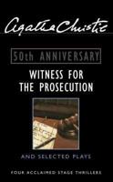 Witness for the Prosecution & Selected Plays