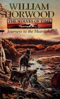 The Wolves of Time. 1 Journeys to the Heartland