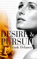 Desire and Pursuit